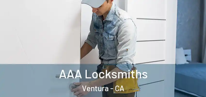 AAA Locksmiths Ventura - CA