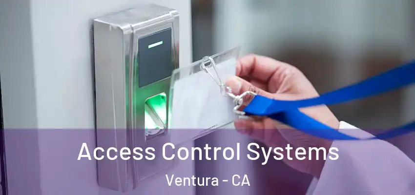  Access Control Systems Ventura - CA