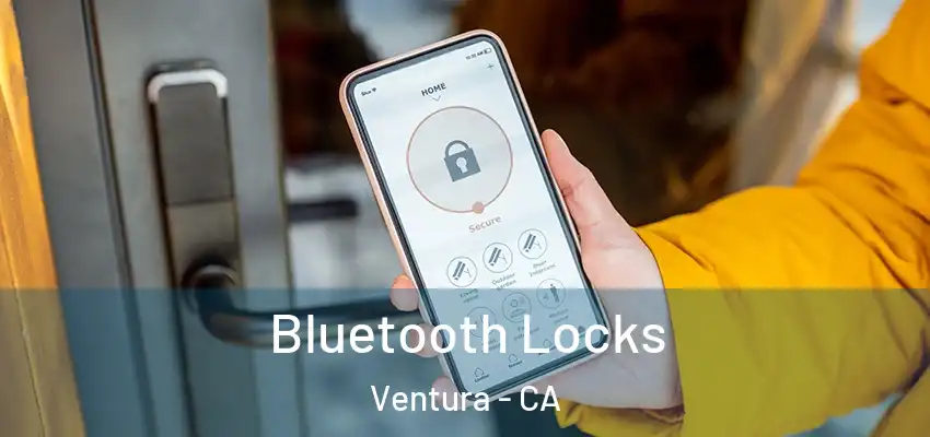  Bluetooth Locks Ventura - CA